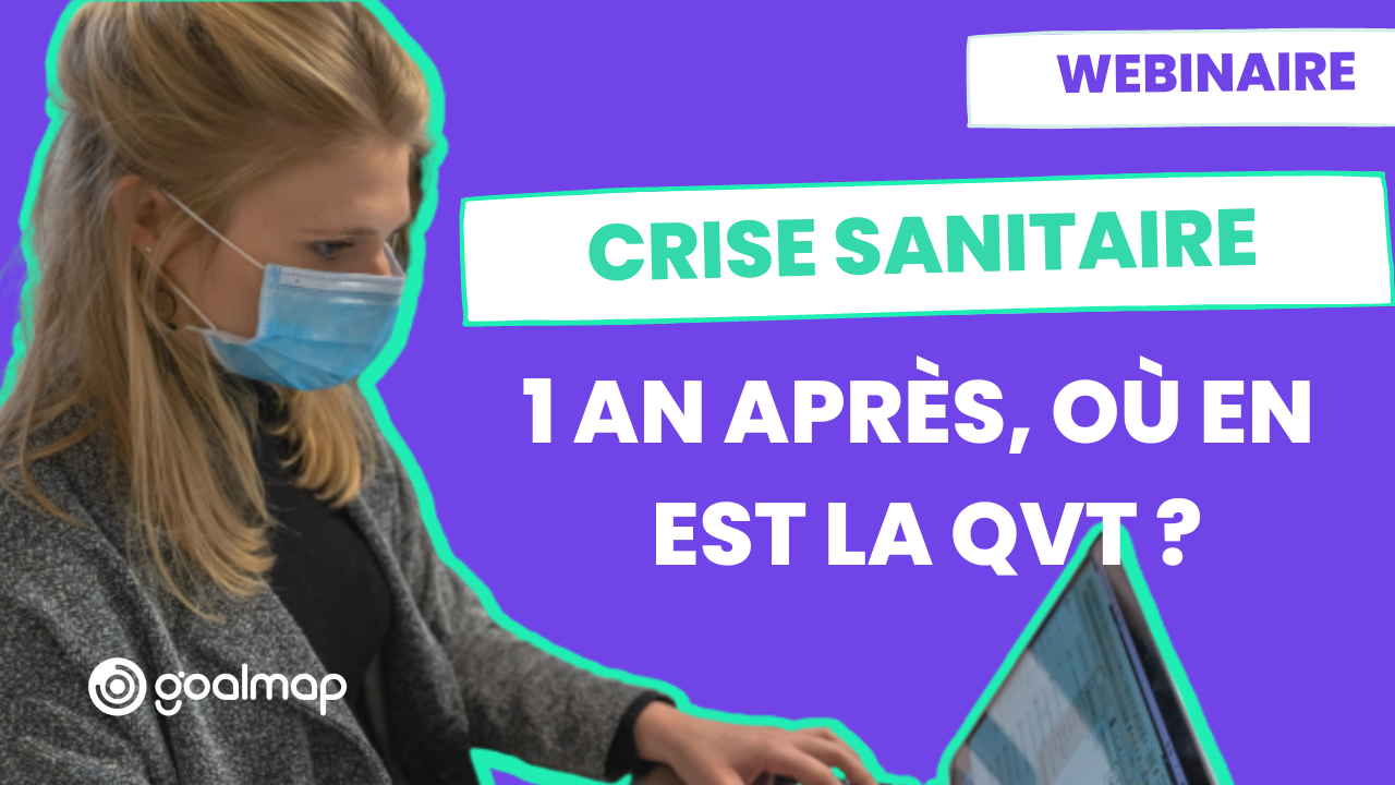 Crise sanitaire, 1 an après : la QVT sanctifiée ou sacrifiée