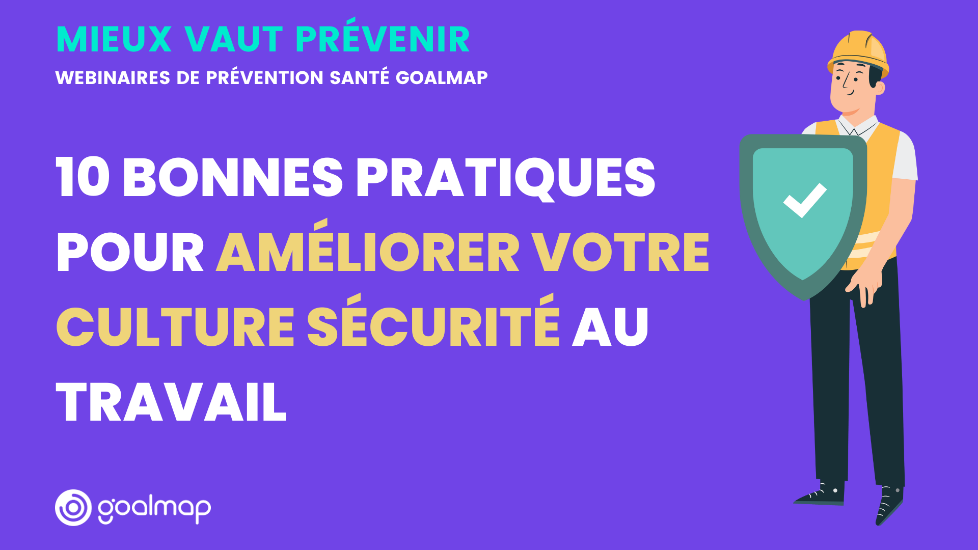 10 bonnes pratiques pour améliorer votre culture sécurité au travail