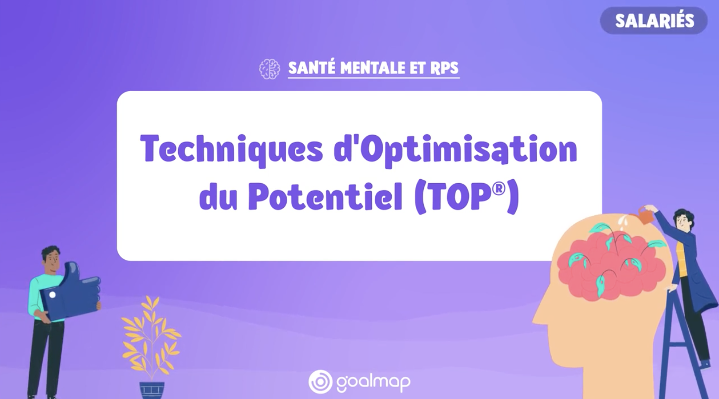 Formation TOP (Techniques d'Optimisation du Potentiel) pour gérer le stress au travail
