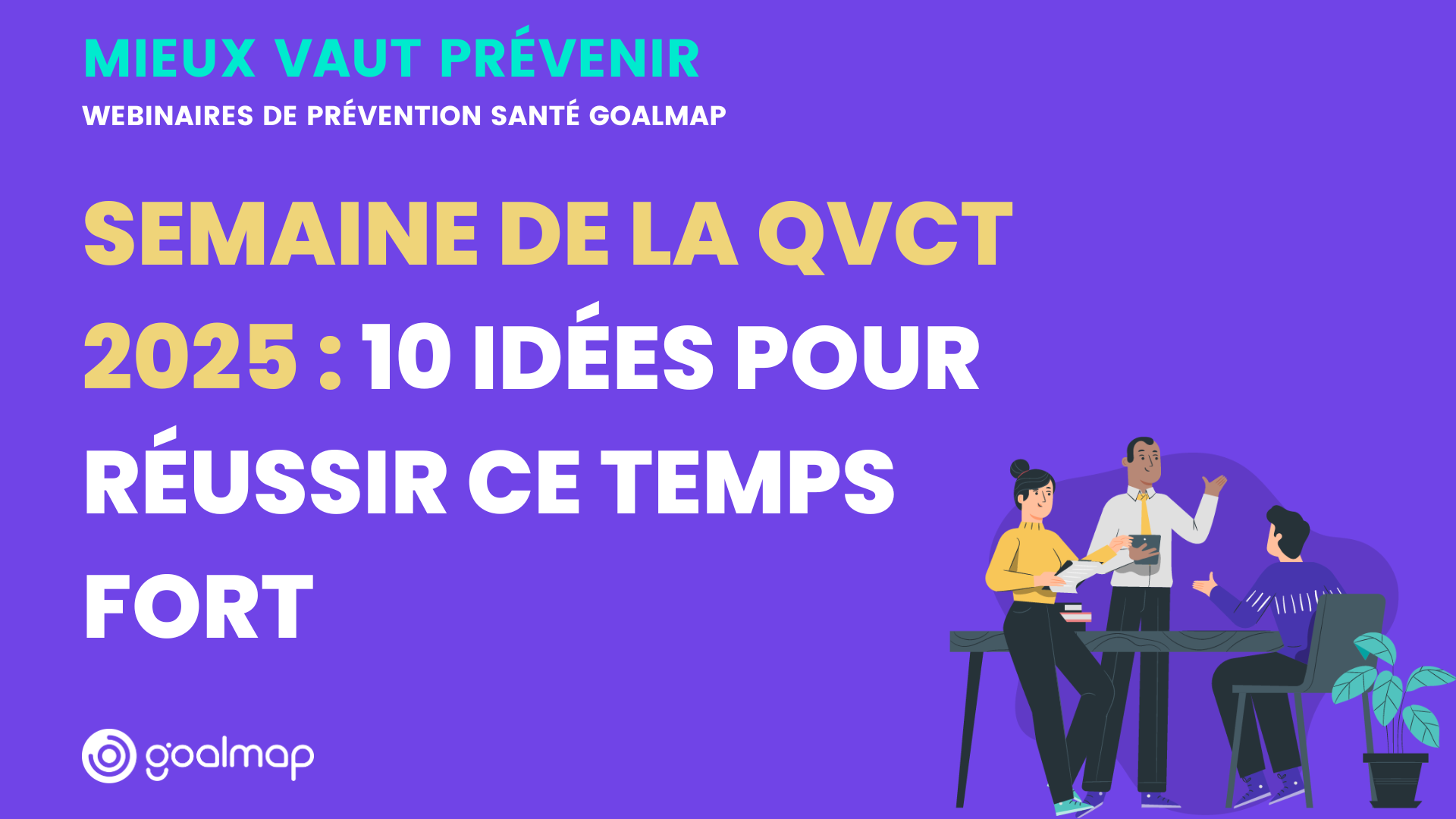 Semaine de la QVCT : 10 idées concrètes pour réussir le temps fort de 2025