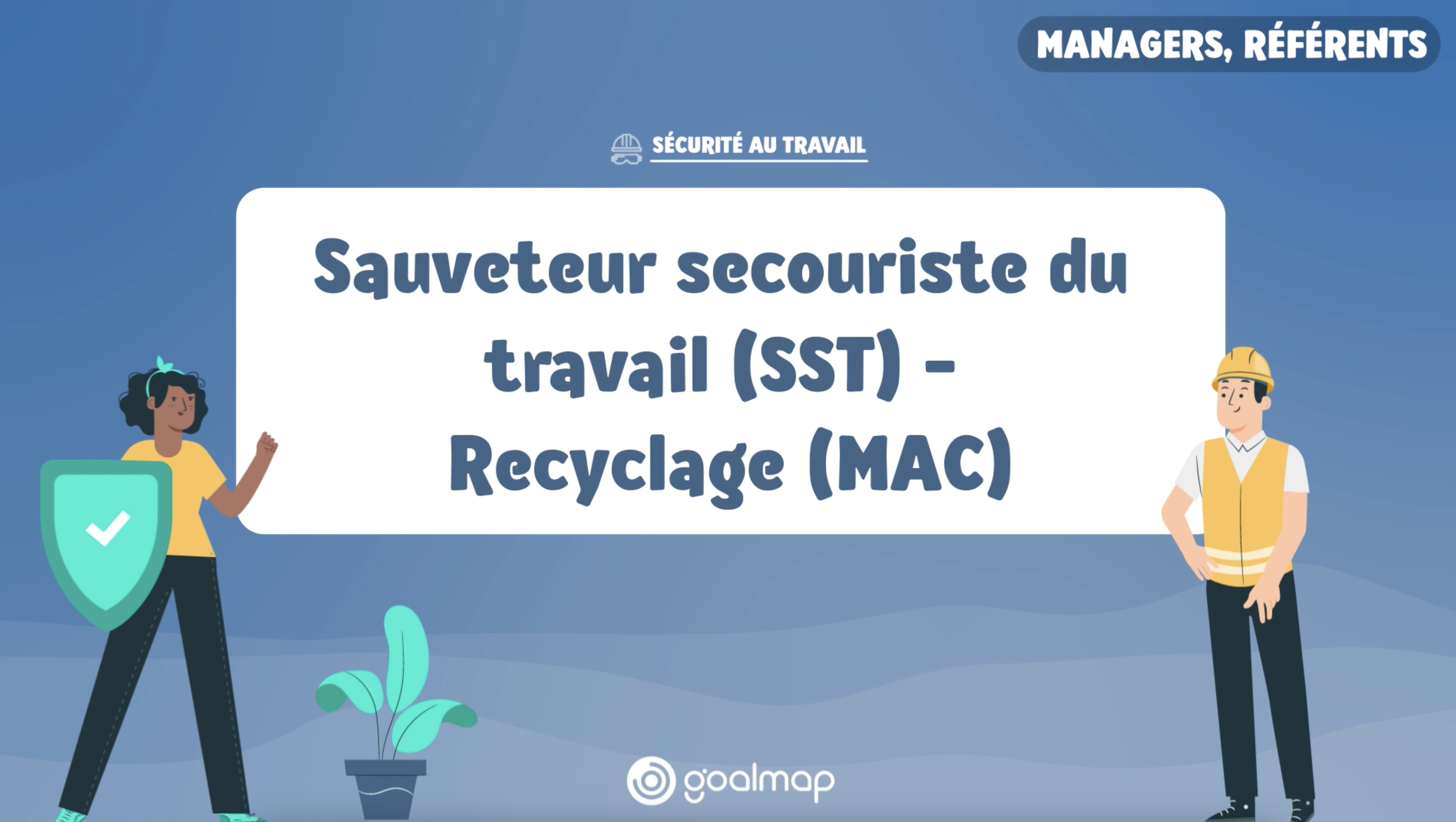 Formation MAC SST : Maintien et Actualisation des compétences