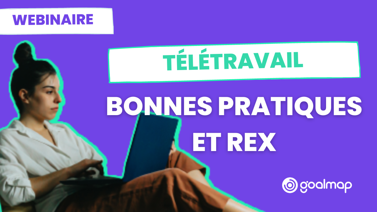 Télétravail : bonnes pratiques et retours d'expérience