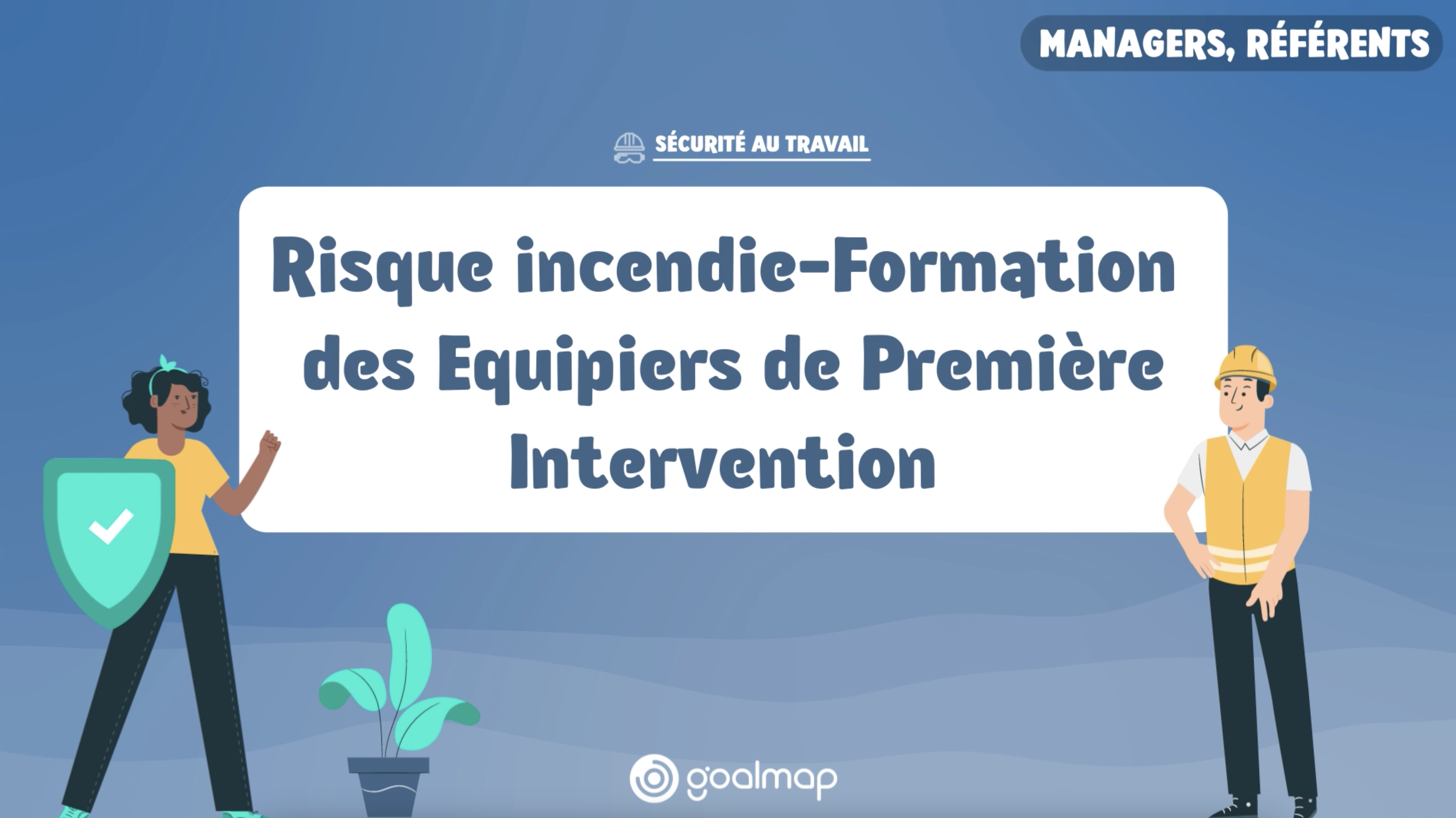 Formation EPI (Équipier de Première Intervention) obligatoire  - Risque incendie